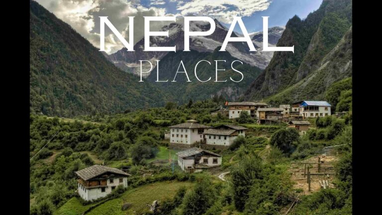 Top 10 Places to Visit in Nepal – Travel Guide