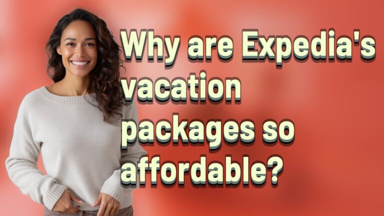 Why are Expedia’s vacation packages so affordable?