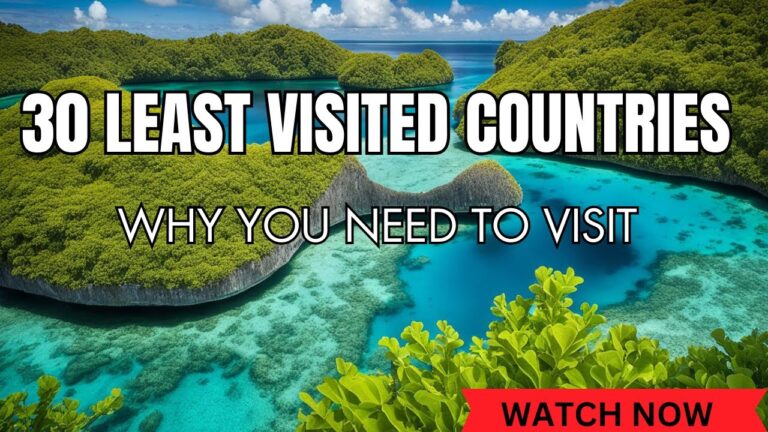 30 Least Visited Countries in the World (And Why You NEED to Visit Them!)