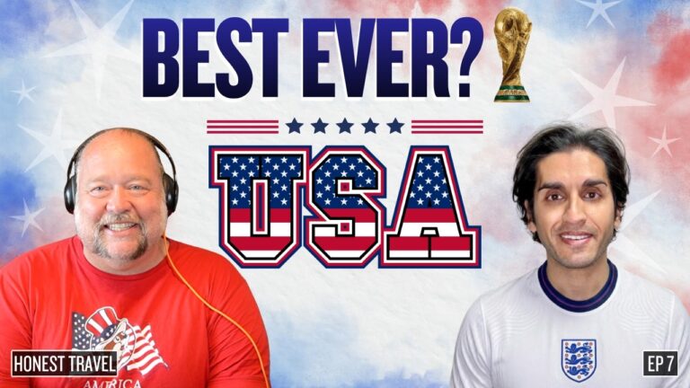 How the World Cup Saved The US Travel Industry – Honest Travel Podcast Ep 7