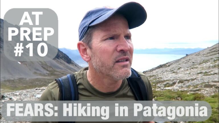 FEARS (hiking in South America) Appalachian Trail Thru-Hike 2018 Prep #10
